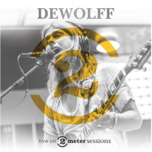 Dewolff - Live On 2 Meter Sessions