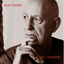 Heldal, Karl - Trost I Morketid