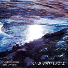 Holmberg, Niillas & Pauli Lyytinen - Naarattu Laulu