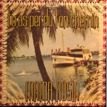 Mama Rosin - Tu As Perdu Ton Chemin