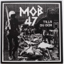 Mob 47 - Tills Du Dor