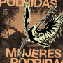 Mujeres Podridas - Sangre Y Sol