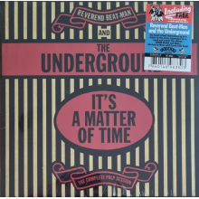 Reverend Beat-Man & the Underground - It's a Matter of Time - the Complete Palp Session