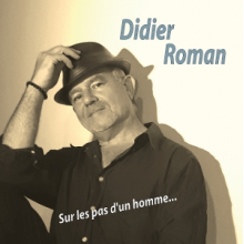 Roman, Didier - Sur Les Pas D'un Homme