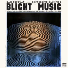 Sam Ospovat Expressive Olympics - Blight Music