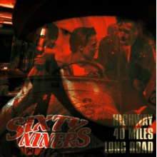 Sixtyniners - Highway, 40 Miles, Long