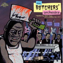 Thee Butchers Orchestra - Stop Talking About Music/