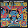 Bad Decisions - Subnormal