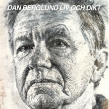 Berglund, Dan - Liv Och Dikt