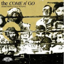 Come N'go - Something's Got To Give