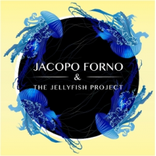 Forno, Jacopo & the Jellyfish Project - Jacopo Forno & the Jellyfish Project