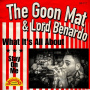 Goon Mat & Lord Benardo - What It's All About