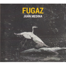 Medina, Juan - Fugaz