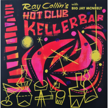 Ray Collins' Hot Club With Big Jay McNeely - 7-Kellerbar/Funky Bug