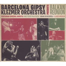 Barcelona Gipsy Klezmer Orchestra - Balkan Reunion