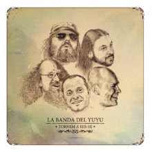 La Banda Del Yuyu - Tornem a Ser-Hi