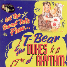 T-Bear & the Dukes of Rhy - Let the Sweet Talk Flow
