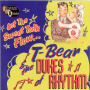 T-Bear & the Dukes of Rhy - Let the Sweet Talk Flow