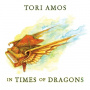 Amos, Tori - In Times of Dragons