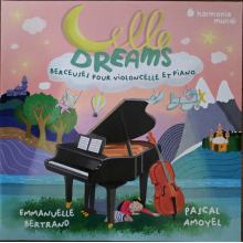Bertrand, Emmanuelle & Pascal Amoyel - Cello Dreams