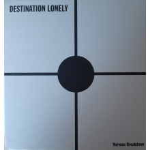 Destination Lonely - Nervous Breakdown