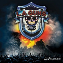 L.A. Guns - Live In Concert