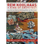 Movie - Rem Koolhaas -A Kind of..