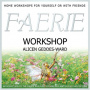 Geddes-Ward, Alicen - Faerie Workshop