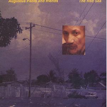 Pablo, Augustus - Red Sea