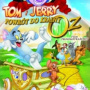 TOM I JERRY : POWRÓT DO KRAINY OZ