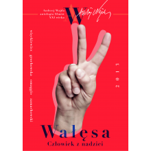 Wałęsa. Człowiek Z Nadziei - Kolekcja Andrzej Wajda: Antologia Filmów Xxi Wieku