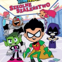 MŁODZI TYTANI: AKCJA! SZKOLNE SZALEŃSTWO (DVD)