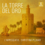 Pluhar, Christina & L'arpeggiata - La Torre Del Oro