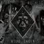 Ritual Aesthetic - Wound Garden