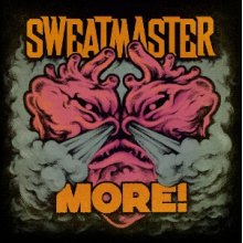 Sweatmaster - More!
