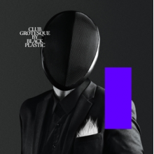 Black Plastic - Club Grotesque