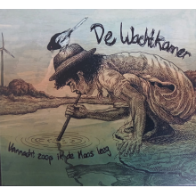 De Wachtkamer - Vannacht Zoop Ik De Maas Leeg (Tom Waits In Je Moerstaal)