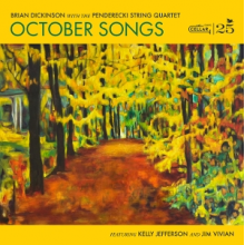 Dickinson, Brian & the Penderecki String Quartet - October Songs