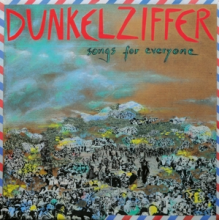 Dunkelziffer - Songs For Everyone