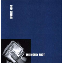 Lustre Kings - Money Shot