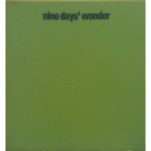 Nine Days Wonder - Nine Days Wonder