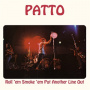 Patto - Roll 'Em Smoke 'Em Put Another Line Out