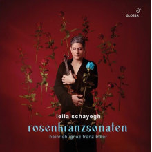 Leila Schayegh La Centifolia - Heinrich Ignaz Franz Biber Rosary Sonatas Rosenkranzonaten