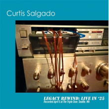 Salgado, Curtis - Legacy Rewind; Live In '25
