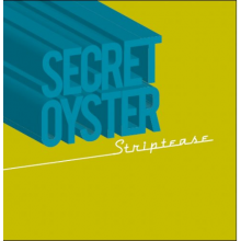 Secret Oyster - Striptease