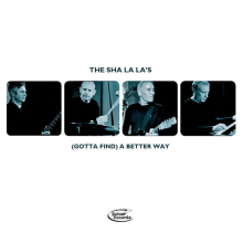 Sha La La's - (Gotta Find) a Better Way