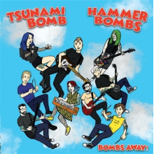 Tsunami Bomb & the Hammer Bombs - 7-Bombs Away!