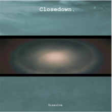 Closedown - Dissolve