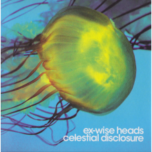 Ex-Wise Heads - Celestial Disclosure