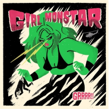 Girl Monstar - Grrr!!